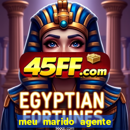 meu marido agente secreto legendado